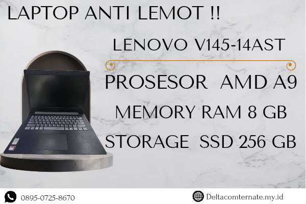 LENOVO V145-14AST , TYPE BARU BODY SLIM, PROSESOR AMD A9 RAM 8 GB SSD 256 GB DISPLAY 14 INCH MULUS